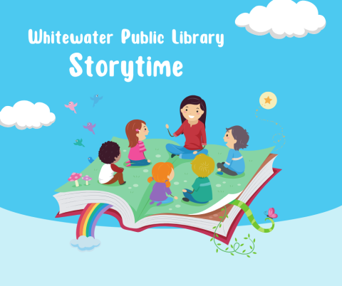 Blue background with white text reading "Whitewater Public Library Storytime".  White puffy clouds top right and middle left.  An open book supporting an adult and five children reading together.
